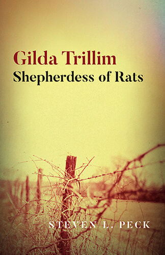 Gilda Trillim Shepherdess Of Rats Steven L Peck