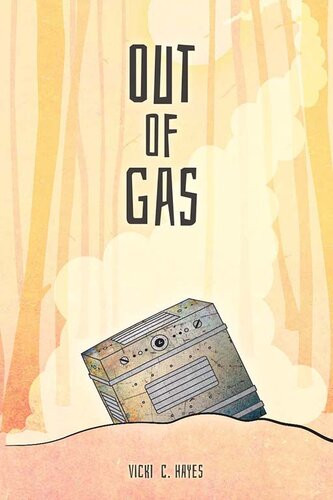 Out Of Gas Vicki C Hayes