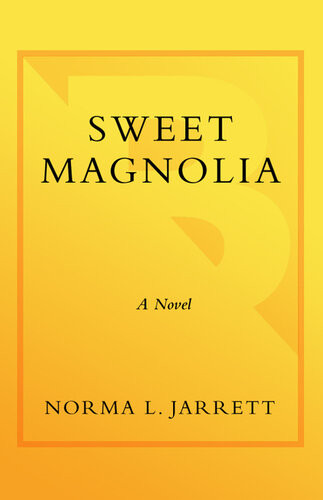 Sweet Magnolia Norma L Jarrett