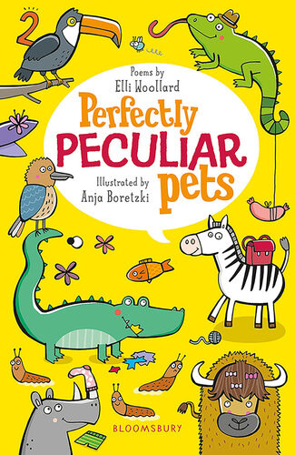 Perfectly Peculiar Pets Elli Woollard