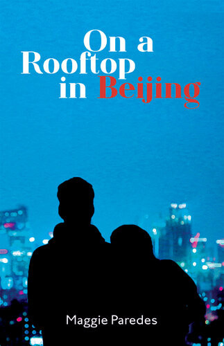 On A Rooftop In Beijing Maggie Paredes