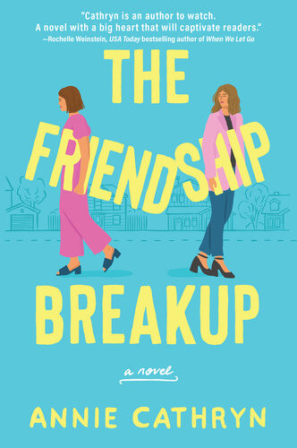 The Friendship Breakup Annie Cathryn