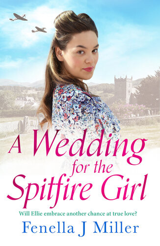 A Wedding For The Spitfire Girl Fenella J Miller