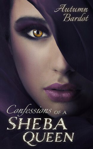 Confessions Of A Sheba Queen Autumn Bardot