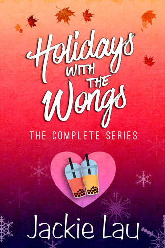 Holidays With The Wongs The Complete Series Jackie Lau