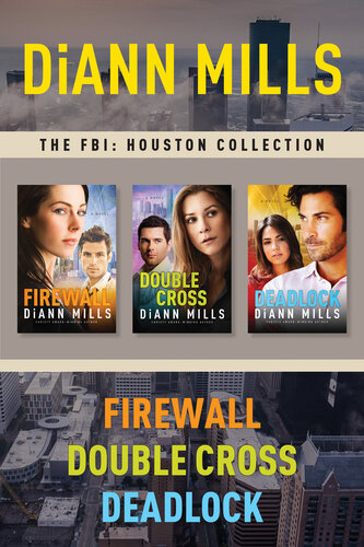The Fbi Houston Collection Firewall Double Cross Deadlock Diann Mills