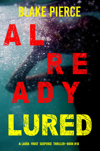 Already Lured Blake Pierce