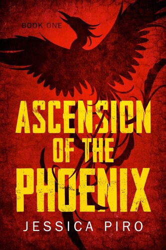 Ascension Of The Phoenix Jessica Piro