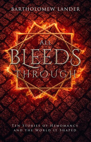 All Bleeds Through Bartholomew Lander