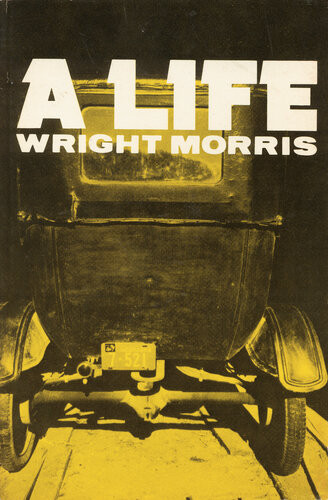 A Life Wright Morris