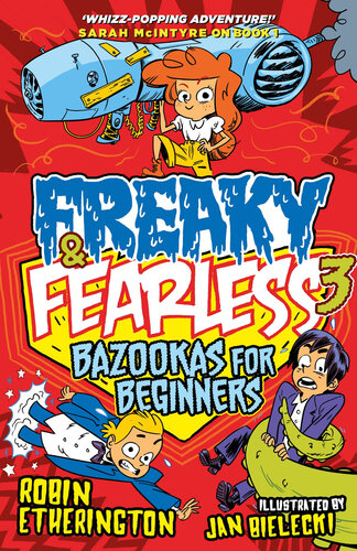 Freaky And Fearless Bazookas For Beginners Robin Etherington