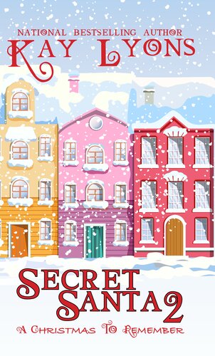 Secret Santa 2 A Christmas To Remember Kay Lyons