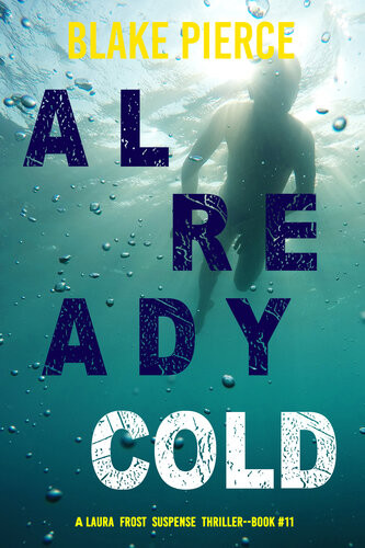 Already Cold Blake Pierce