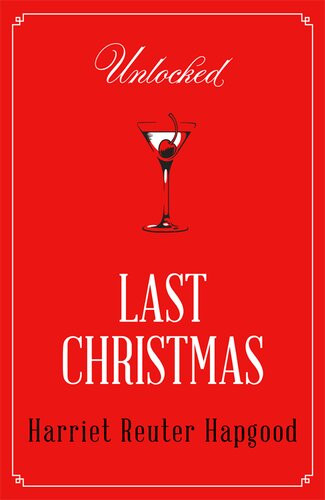 Last Christmas Harriet Reuter Hapgood