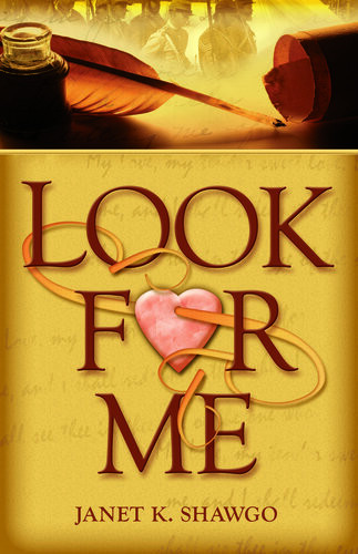 Look For Me Janet K Shawgo