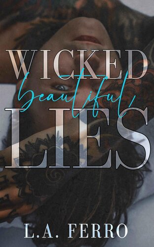 Wicked Beautiful Lies La Ferro