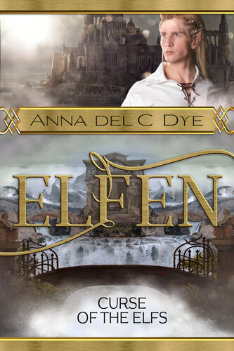 Curse Of The Elfs Anna Del C Dye
