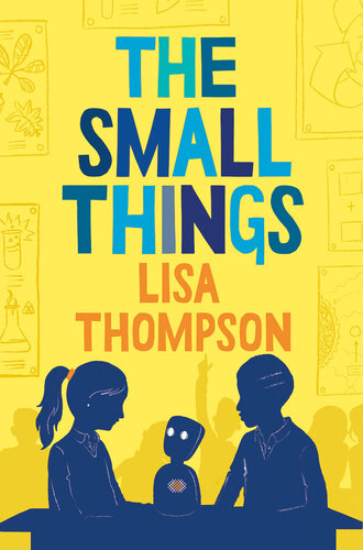 The Small Things Lisa Thompson