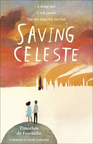Saving Celeste Timothe De Fombelle
