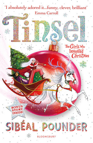 Tinsel The Girls Who Invented Christmas Sibal Pounder