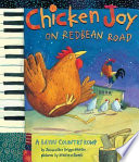 Chicken Joy On Redbean Road Jacqueline Briggs Martin