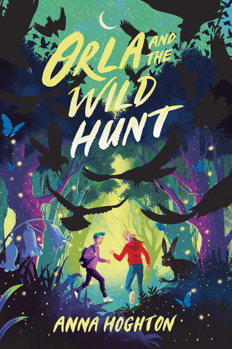 Orla And The Wild Hunt Anna Houghton