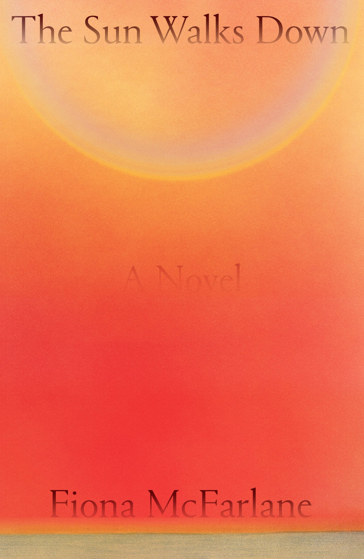 The Sun Walks Down Fiona Mcfarlane