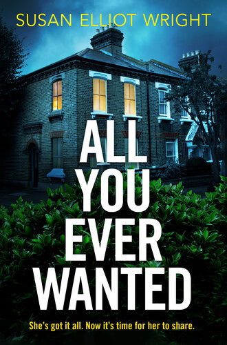 All You Ever Wanted Susan Elliot Wright