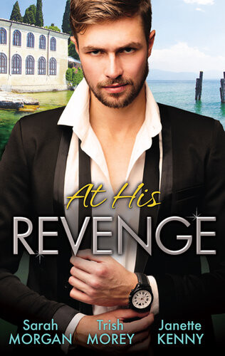 At His Revenge3 Book Box Set Sarah Morgan Trish Morey Janette Kenny
