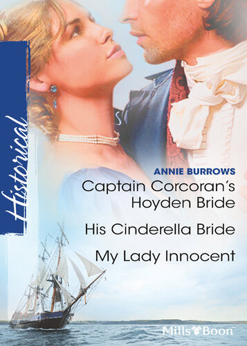 Captain Corcorans Hoyden Bridehis Cinderella Bridemy Lady In Annie Burrows