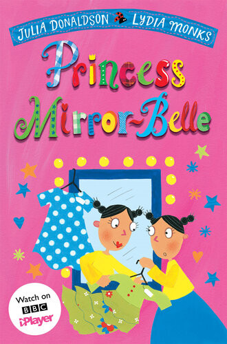 Princess Mirrorbelle Bind Up 1 Julia Donaldson