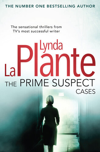 The Prime Suspect Cases Lynda La Plante