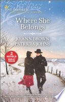 Where She Belongs Jo Ann Brown Patricia Johns