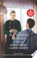 A Promise To Heal Marta Perry Carrie Lighte