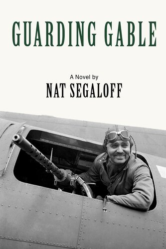 Guarding Gable Nat Segaloff