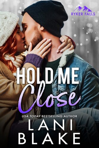 Hold Me Close Lani Blake