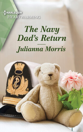 The Navy Dads Return A Clean And Uplifting Romance Julianna Morris