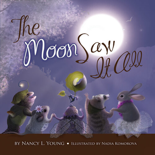 The Moon Saw It All Nancy Young