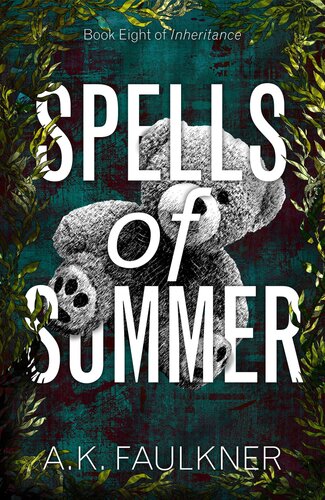 Spells Of Summer Ak Faulkner