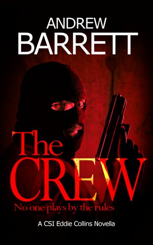 The Crew No One Plays By The Rules Andrew Barrett