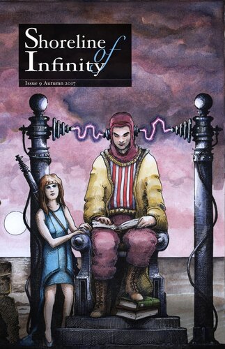 Shoreline Of Infinity 9 Leigh Harlen Catriona Butler Rob Butler Tony Clavelli Gregg Chamberlain Patrick Warner Pippa Goldschmidt Vaughan Stanger Michael F Russell Ellis Sj Sangster Cory Doctorow