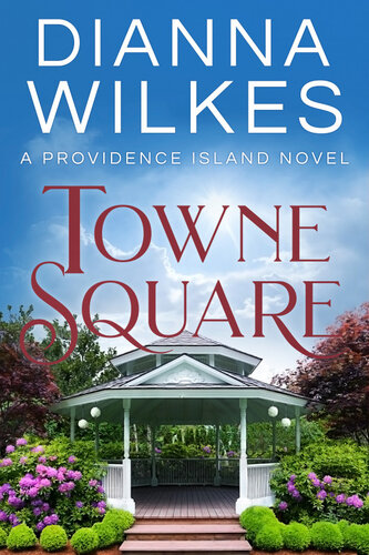 Towne Square Providence Island Book 2 Dianna Wilkes