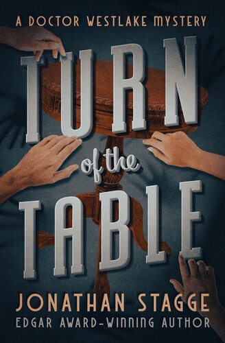 Turn Of The Table A Doctor Westlake Mystery Book 4 Jonathan Stagge