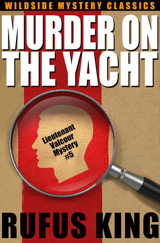 Murder On The Yacht Rufus King