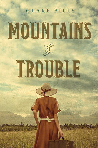 Mountains Of Trouble Clare Bills