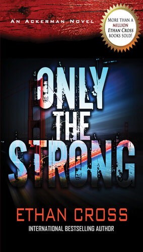 Only The Strong Ethan Cross