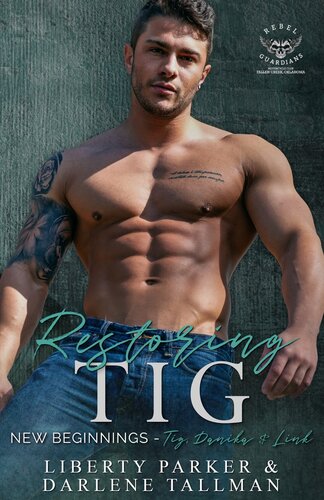 Restoring Tig Liberty Parker Darlene Tallman