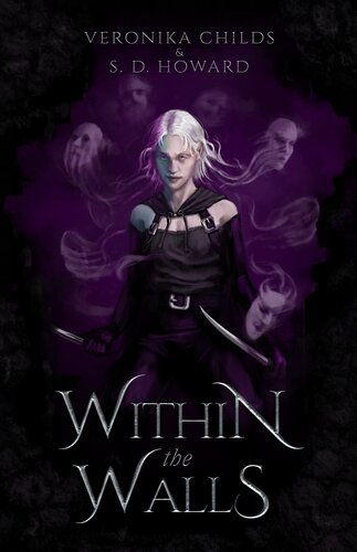 Within The Walls Veronika Childs S D Howard
