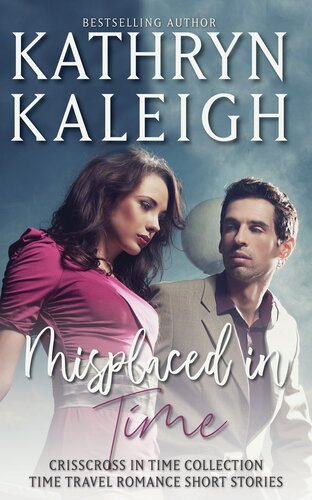 Misplaced In Time Kathryn Kaleigh