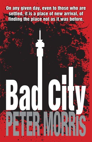 Bad City Peter Morris